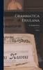 The Grammatica Friulana : Pratica Book