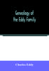 Книга Genealogy Of The Eddy Family by Charles Eddy - Paperback