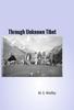Книга Through Unknown Tibet by English - Hardback