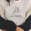 SexeMara модная женская футболка «Хватит создавать драму» «Ты не Шекспир» футболка унисекс с короткими рукавами