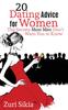 Книга 20 Dating Advice for Women : The Secrets Most Men Don't Want You To Know