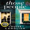 Those People by Louise Candlish Paperback Book 9781471168109