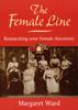 Книга The Female Line : Researching Your Female Ancestors