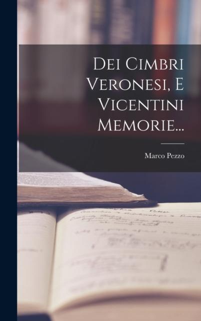 The Dei Cimbri Veronesi, E Vicentini Memorie... Book