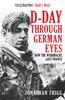 Книга D-Day Through German Eyes : How the Wehrmacht Lost France