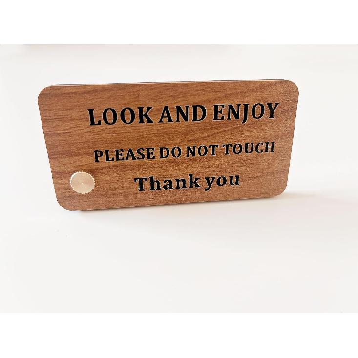 Do not touch signs look and enjoy for business tabletop vertical stand (Wooden tabletop)