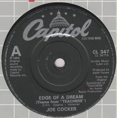 Пластинка 7 дюймов JOE COCKER - Edge Of A Dream (Тема из 'Teache CL347 Capitol Records 1984 UK Rock Б/у