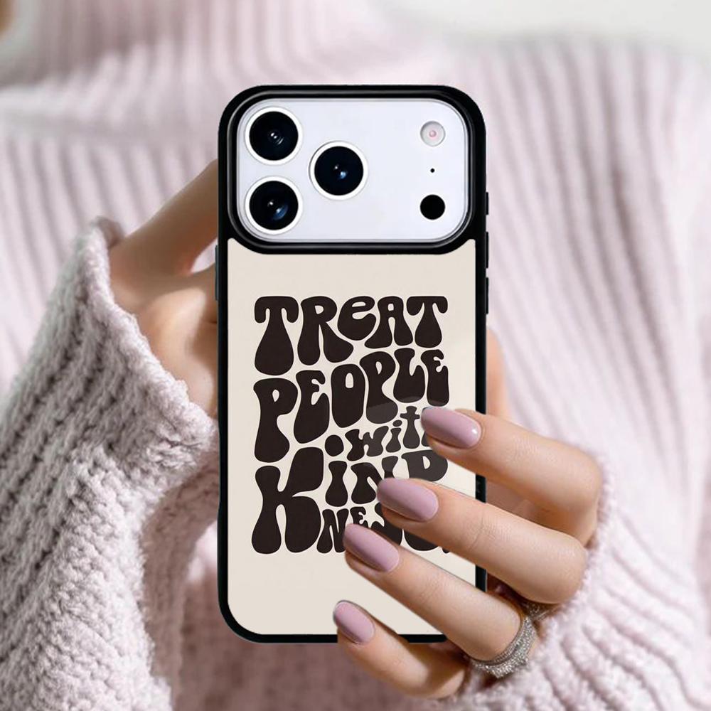 Treat People With Kindness Phone Case For Apple iPhone 17 Air 16E 15 14 Plus 13 12 11 Pro Max Mini Funda Cover