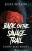 Книга Back On The Savage Trail : 2