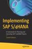 Книга Implementing SAP S/4HANA : A Framework for Planning and Executing SAP S/4HANA Projects