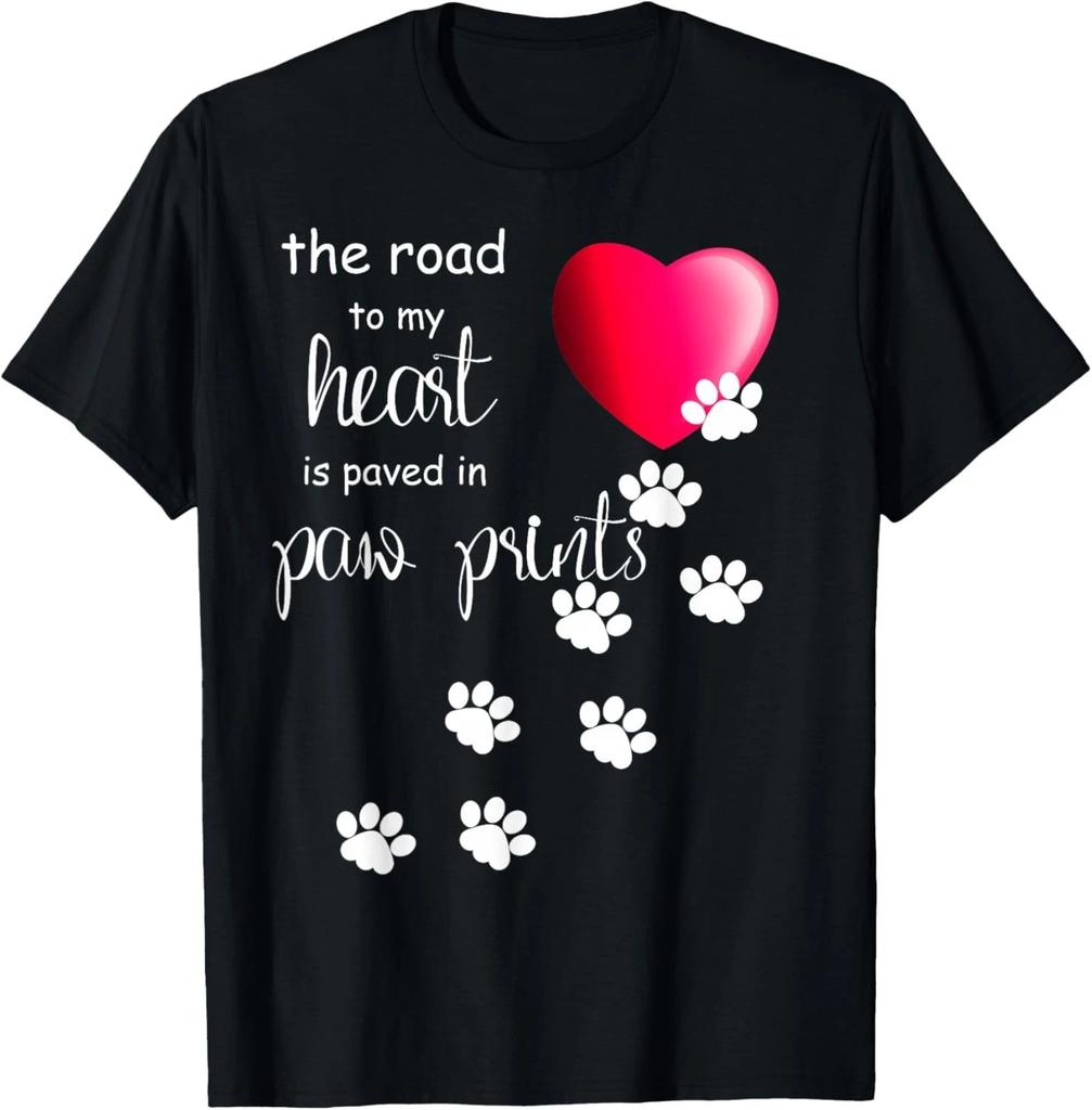The Road to My Heart is Paved with Paw Prints _ Dog Shirt Gift Unisex T-Shirt