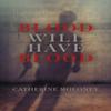 Blood Will Have Blood by Catherine Moloney Hardback Book 9780719828058