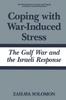 Книга Coping with War-Induced Stress : The Gulf War and the Israeli Response