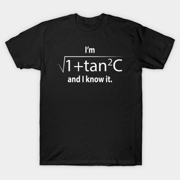 Asian Size Cotton Unisex Tshirt Print T-shirt I'm Sec C And I Know It Math Quote T-shirt No-Cut Print Regular Fit