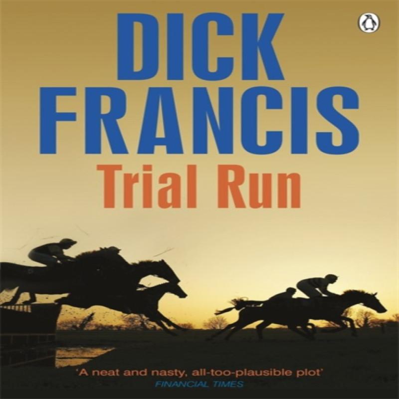 Trial Run by Dick Francis Paperback Book 9781405916769