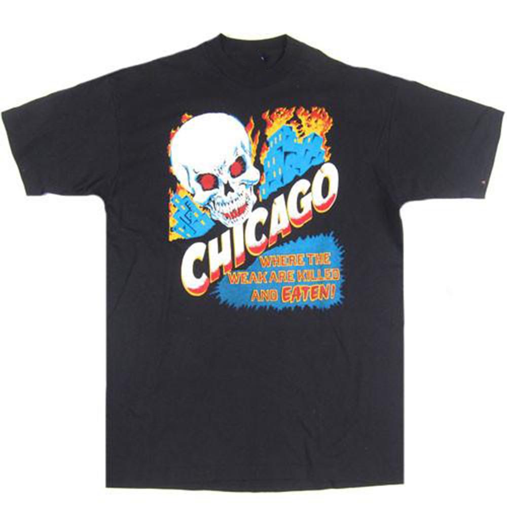 Chicago Where The Weak Are Killed And Eaten T Shirt Black DO146 Unisex T-Shirt