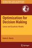 The Optimization for Decision Making : Linear and Quadratic Models : 137 Book