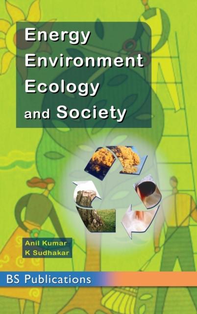 The Energy, Environment, Ecology and Society Book