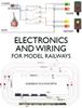 Книга Electronics and Wiring for Model Railways