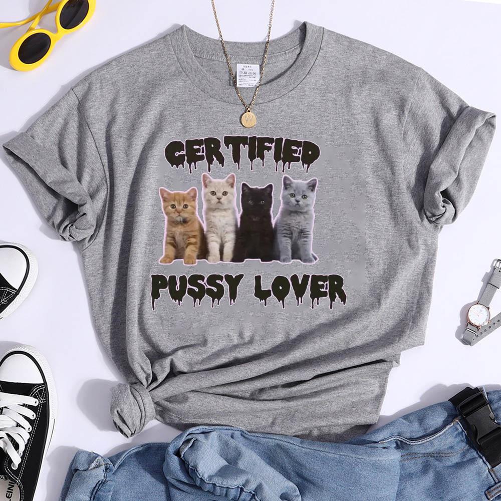 Funny CerTified Pussy Lover Meme Cat Graphic T Shirts Unisex Fashion Kawaii T-shirt Street Casual Vintage T-shirts 50614