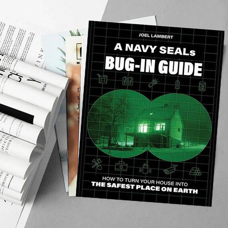 Navy Seals Bug-in Guide Essential Survival Manual For Emergency Preparedness And Safety