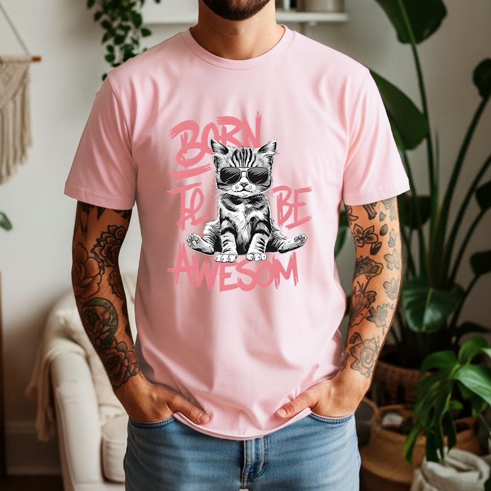 New Summer Unisexs 100 Cotton TShirt Cool Cat Born To Be Awesome Streetwear Casual Breathable Short Sleeve