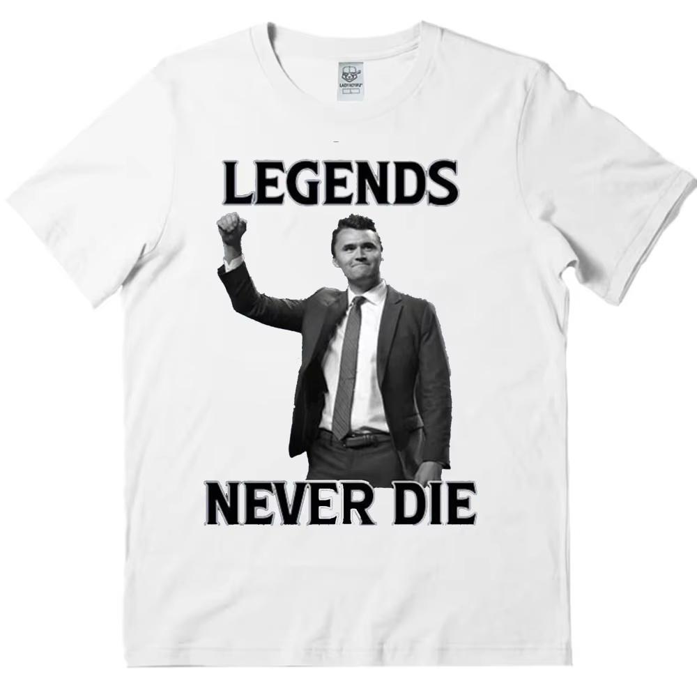 Legends Never Die Charlie Kirk T Shirt Unisex Women Oversized Casaul Shortsleeve Unisex Streetwear HuUnisex Rights Tops