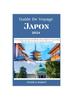 Книга Guide De Voyage Au Japon 2024 : Un Voyage Au Pays Des Fleurs De Cerisier Et Une Riche Histoire De La Culture Unique Du Japon