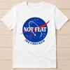 World Is Not Flat We Checked Best Seller Art Movie Music Gift Tee T Shirt 8023