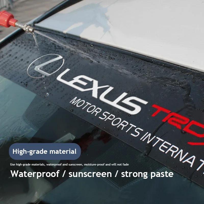 Car Styling Front Windshield Sticker Decal Decoration For Lexus ES RX NX LS UX LM LX IS300 RX350 LS500 LX600 NX260 CT200 NX350