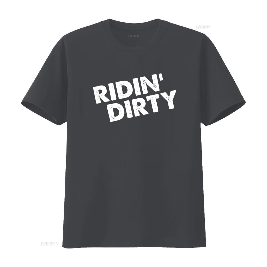 Ridin Dirty Funny T Shirt vintage Washed Stretched streetwear Versatile Top For Everyday Wear Slightly homme Casual Breathable