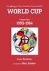 Книга Everything You Ever Wanted To Know About the World Cup. Volume One: 1930-1954