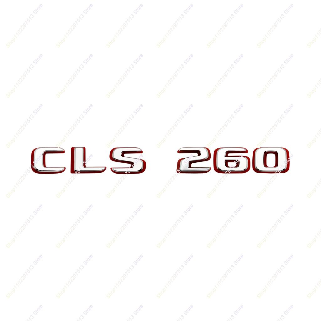 CLS300 CLS320 CLS350 CLS400 CLS450 Car Letters Refitting Sticker Rear Badge Emblem for Mercedes Benz W218 W219 Series MU8