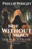 Книга Not Without Mercy : The Black Death : 1