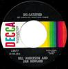 7-дюймовая пластинка BILL JAN DisSatisfied 32877 Decca 1971 US CountryFolk Б/у