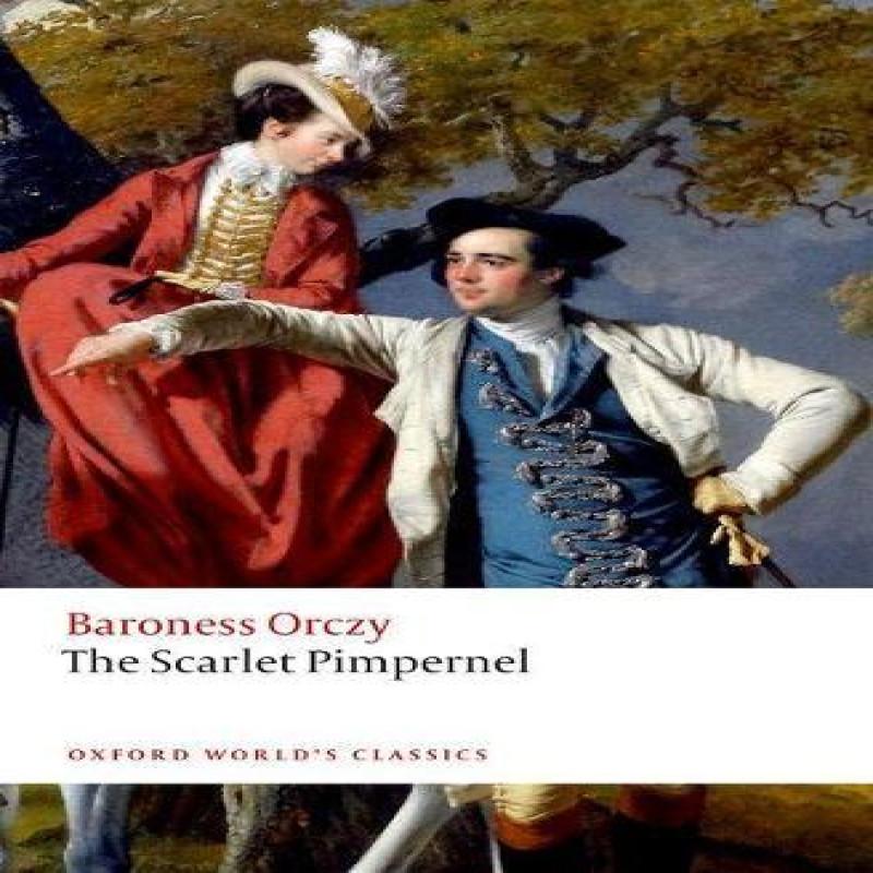 The Scarlet Pimpernel by Emma Orczy Paperback Book 9780198791225