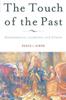 Книга The Touch of the Past : Remembrance, Learning and Ethics