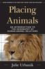 Книга Placing Animals : An Introduction To the Geography of Human-Animal Relations