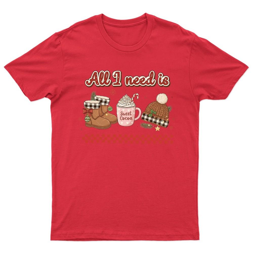 All I Need Is TShirt Unisex Gift Retro Seasonal Funny Xmas Santa Unisexs
