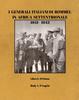 Книга I Generali Italiani Di Rommel In Africa Settentrionale 1941-1943 : Rommel's Italian Generals In North Africa 1941-1943 (Italian Edition)
