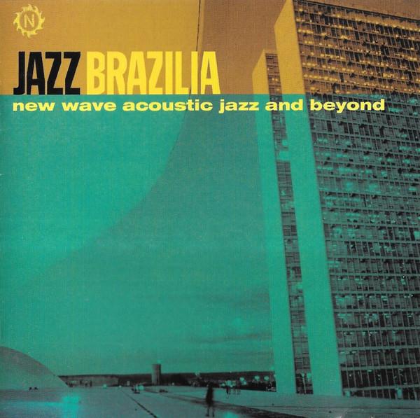 CD РАЗНЫЕ ИСПОЛНИТЕЛИ - Jazz Brazilia - New Wave Acoustic J NSCD085 Nascente 2001 Япония Джаз Б/У