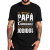 If Dad Can't Fix It We're Screwed T Shirt Retro Spanish Father Papa Gift Men Clothing Cotton Casual T-Shirts Men’s