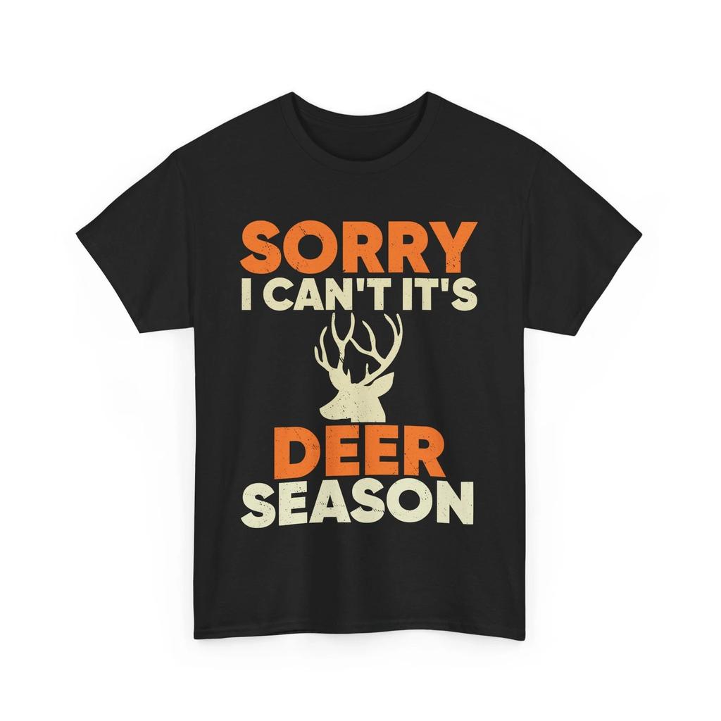 Deer Hunting Shirt, Sorry I Can't It's Deer Season Shirt, Hunting Sesaon T-shirt