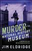 The Murder At the Natural History Museum : The Thrilling Historical Whodunnit Book