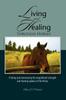 The Living And Healing Through Horses by Eileen J. O'Connor - Paperback Book