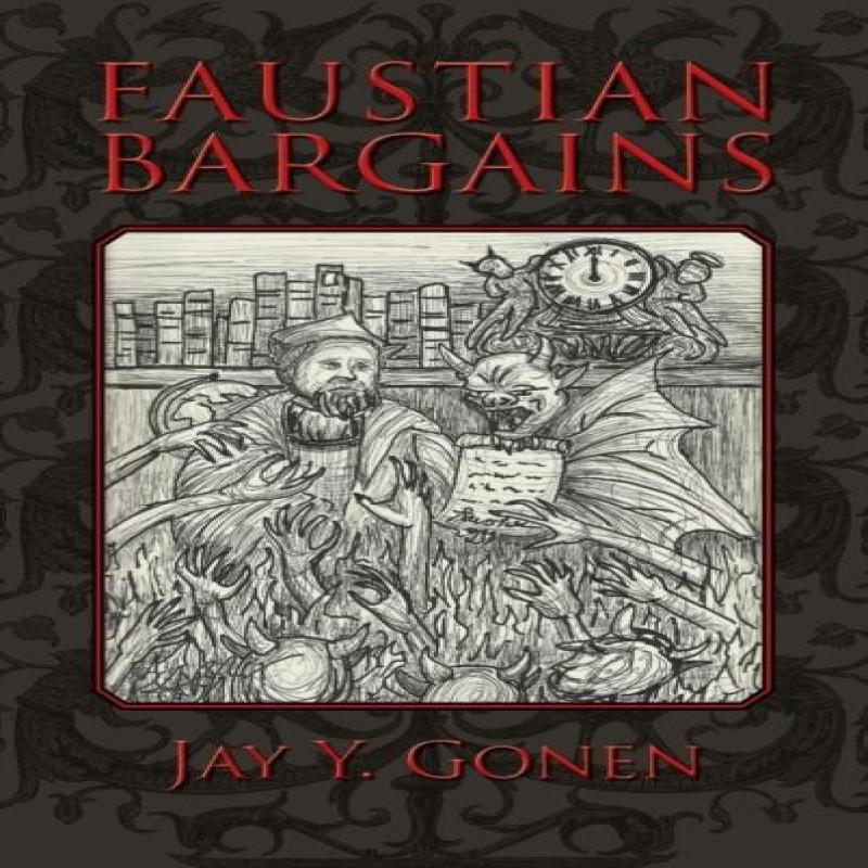 Faustian Bargains by Jay y Gonen Hardback Book 9781613938102