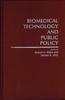 Книга Biomedical Technology and Public Policy