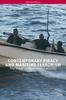 The Contemporary Piracy and Maritime Terrorism : The Threat To International Security Book