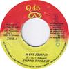 7inch Record DANNY ENGLISH - Many Friend NONE Q45 Jamaica Reggae, Ska & Dub Used