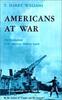 The Americans At War : The Development of the American Military System Book
